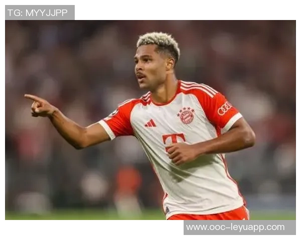 拜仁与格纳布里续约谈判进入最后阶段新合同将延续至2028年